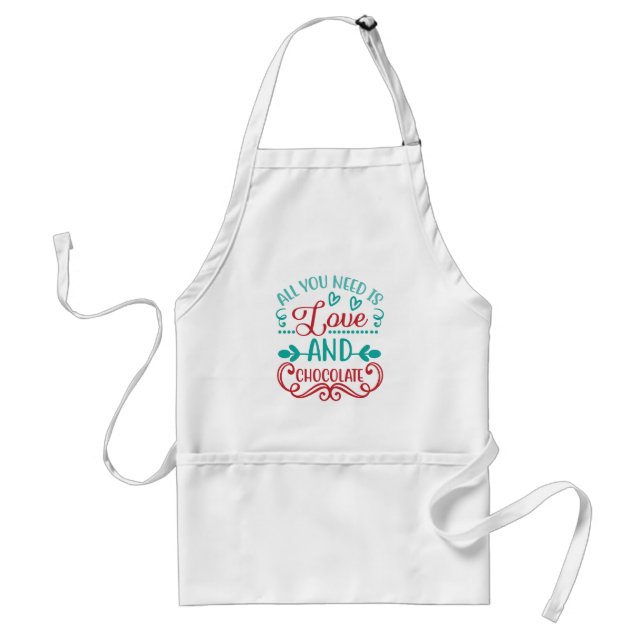 All You Need is Love and Chocolate Standard Apron (Front)