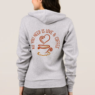All You Need Is Love And Coffee Hoodie