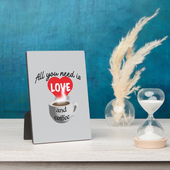All you need is love and coffee plaque (Side)