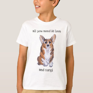 All you need is love and corgi T-Shirt