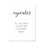 All You Need Is Love And Cupcakes Wedding Sign