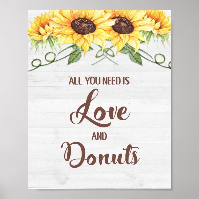 All You Need is Love and Donuts Sunflower Sign (Front)
