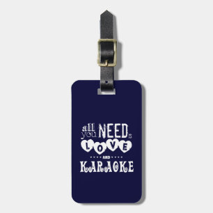 All You Need is Love and Karaoke Luggage Tag