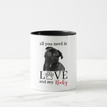 All You Need Is Love and My Dog – Custom Pet Name 