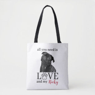 All You Need Is Love and My Dog – Custom Pet Name Tote Bag