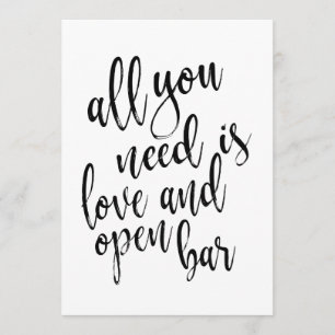 All you need is love and open bar affordable sign invitation