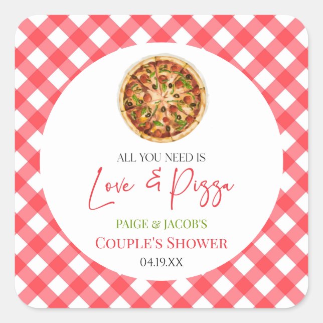 All You Need Is Love and Pizza Couples Shower Square Sticker (Front)