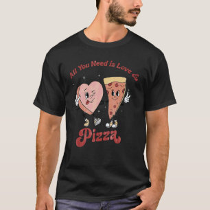All You need is Love And Pizza Love Loading Valent T-Shirt