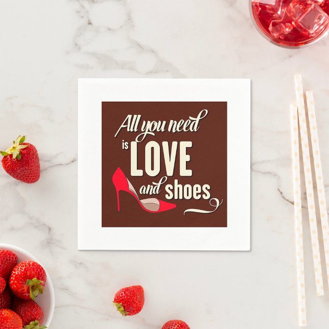 All You Need Is Love And Shoes Napkin (Creator Uploaded)