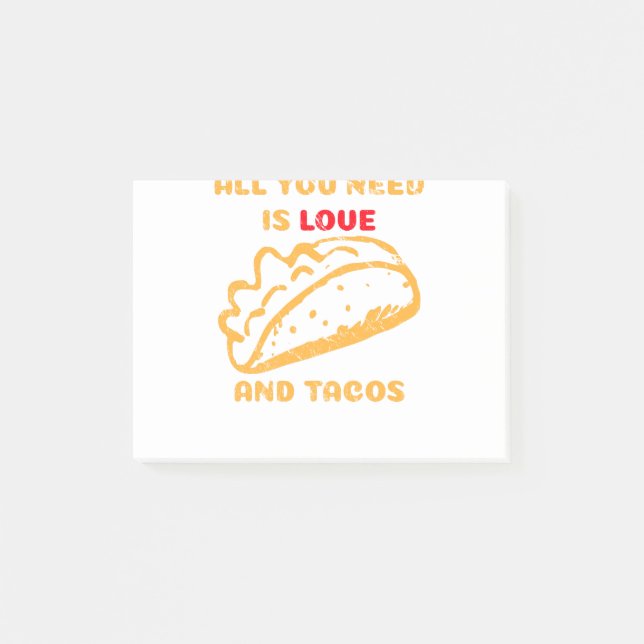 All You Need is Love and Tacos Post-it Notes (Front)