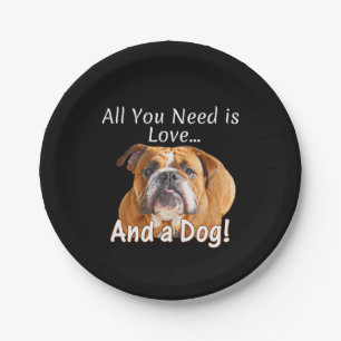 All You Need is Love & Bulldog Dog Cute Gift Idea Paper Plate