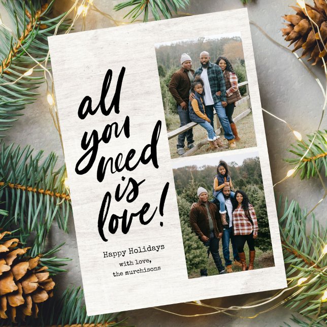 All You Need Is Love Calligraphy Wood Two Photo Holiday Card (Creator Uploaded)