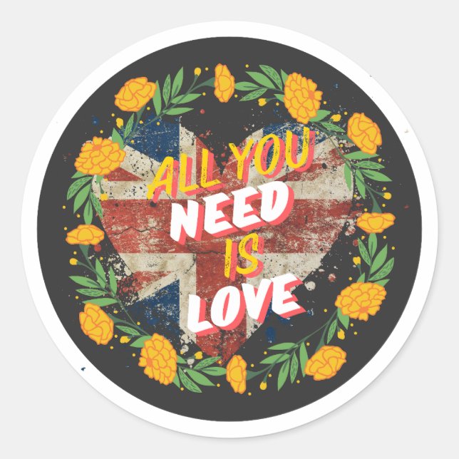 All You Need Is Love Classic Round Sticker (Front)