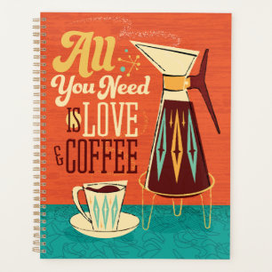 All You Need Is Love + Coffee Calendar Planner