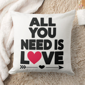 All You Need Is Love – Heartwarming Decorative Cushion