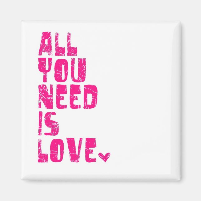 All You Need Is Love Magnet (Front)
