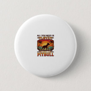 All You Need Is Love Pitbull Dog Sunset Palm Trees 6 Cm Round Badge