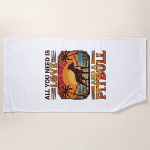 All You Need Is Love Pitbull Dog Sunset Palm Trees Beach Towel