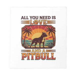 All You Need Is Love Pitbull Dog Sunset Palm Trees Notepad
