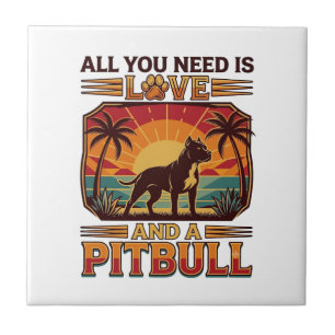 All You Need Is Love Pitbull Dog Sunset Palm Trees Tile