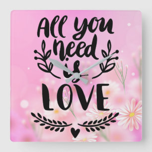All you need is Love Quote with Daisies Square Wall Clock