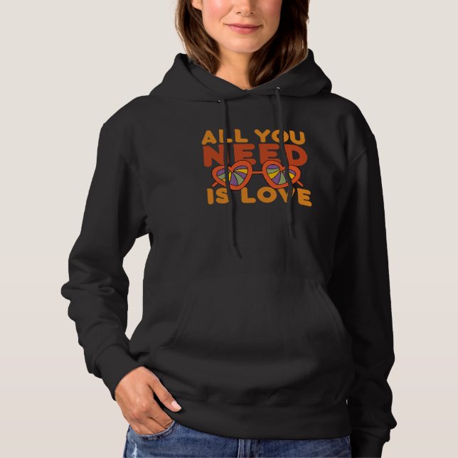 All You Need Is Love Retro 60s 70s Peace Love Flow Hoodie (Front)