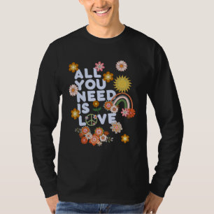 All You Need Is Love Retro 60s 70s Peace Love Flow T-Shirt