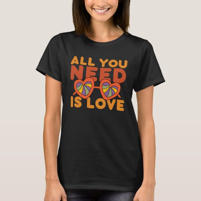All You Need Is Love Retro 60s 70s Peace Love Flow T-Shirt (Front)