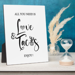 All you need is Love Taco bar sign Tabletop Plaque