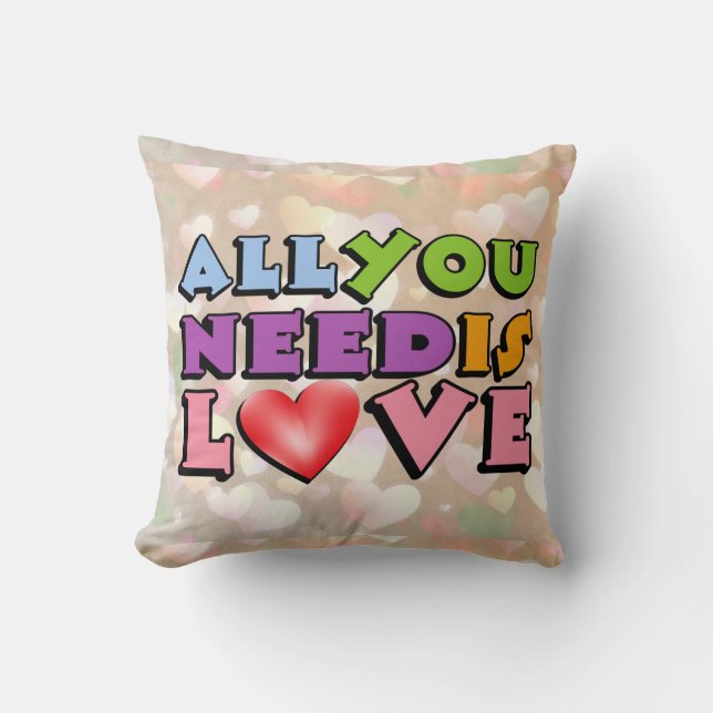 All You Need Is Love Throw Pillow (Front)