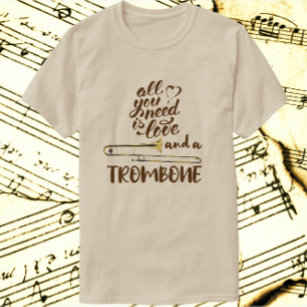 All you Need is Love Trombone T-Shirt