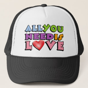 All You Need Is Love Trucker Hat