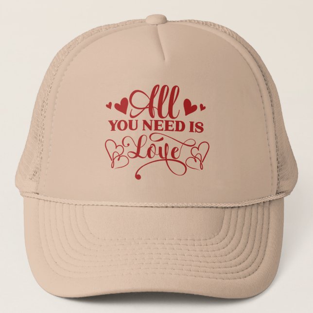 All You Need Is Love Typography Trucker Hat (Front)
