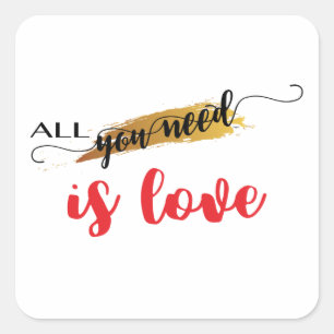 All-you-need-is-Love Valentine Square Sticker