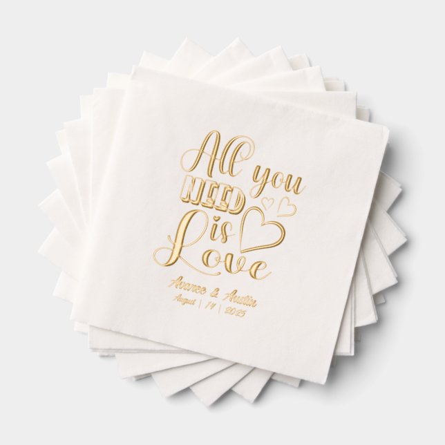 All You Need Is Love Wedding Foil Stamped Napkins (Insitu (Stacked))