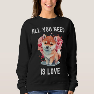 All you need is love with heart  Valentine's Day Sweatshirt