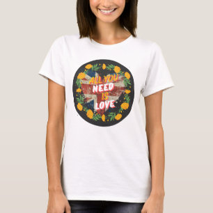 All You Need Is Love Women's Basic T-Shirt