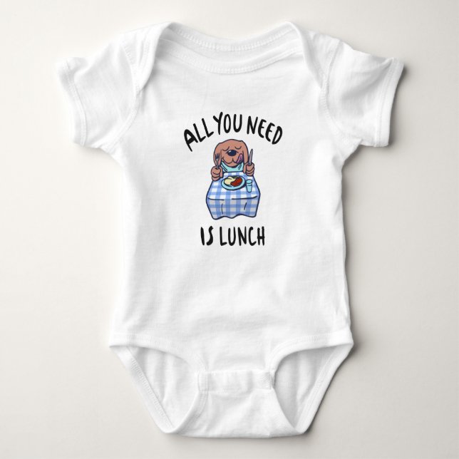 All you need is lunch baby bodysuit (Front)