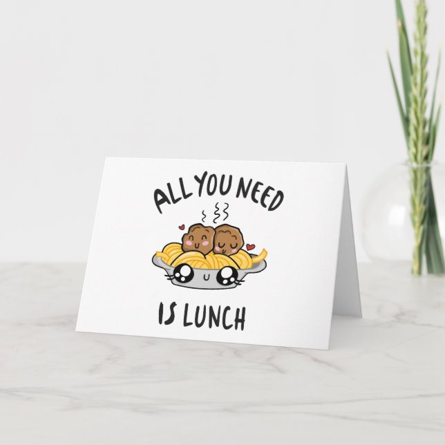 All you need is lunch card (Front)