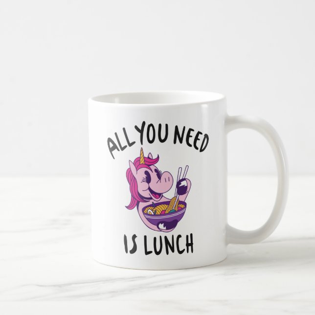 All you need is lunch coffee mug (Right)
