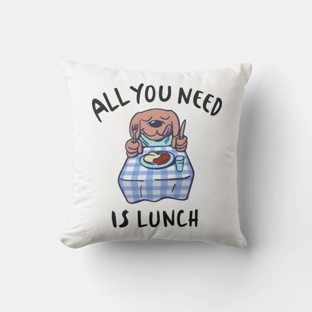 All you need is lunch cushion (Front)