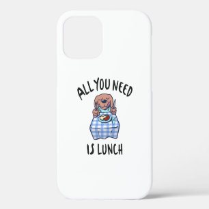 All you need is lunch iPhone 12 case
