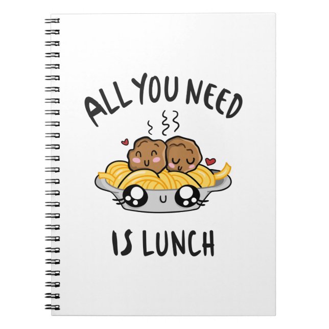All you need is lunch notebook (Front)