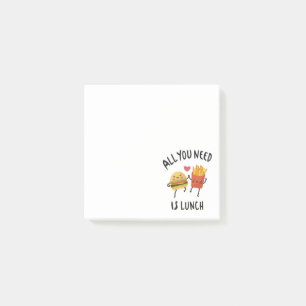 All you need is lunch post-it notes