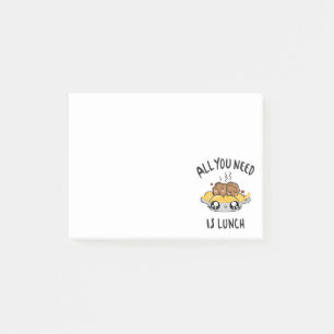 All you need is lunch post-it notes