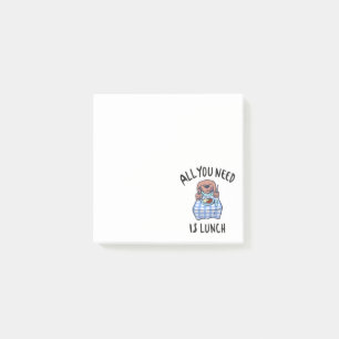 All you need is lunch post-it notes