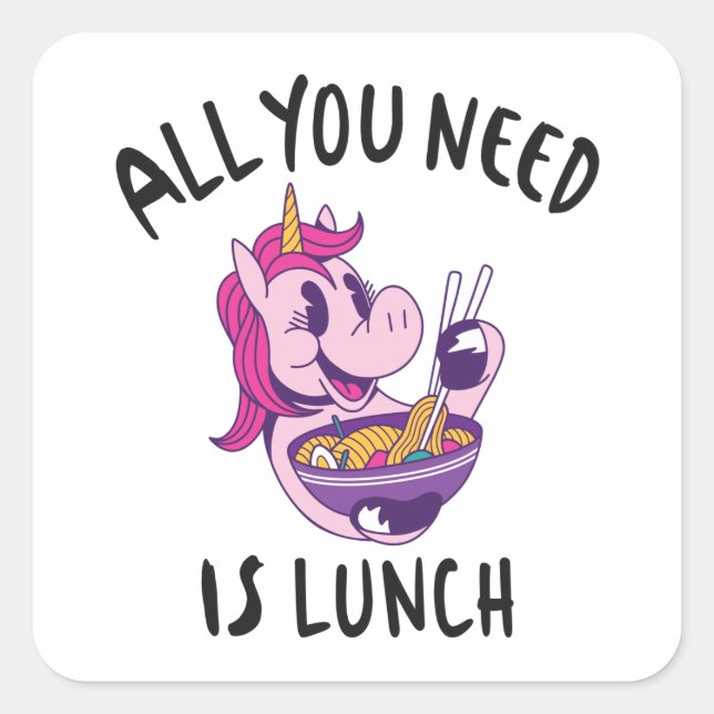 All you need is lunch square sticker (Front)