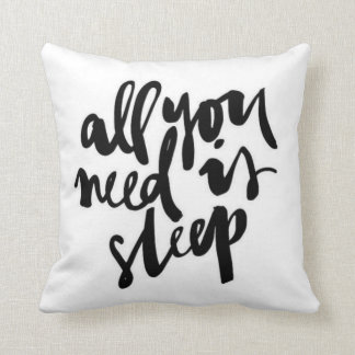 All You Need Is Sleep Pillow