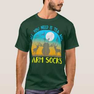 All you need is Tea and Warm Socks 1 T-Shirt
