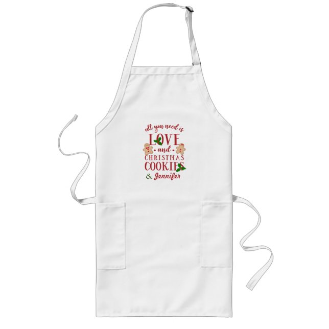 All You Need Love & Christmas Cookies Custom Name Long Apron (Front)